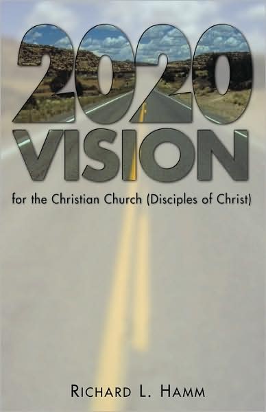 2020 Vision for the Christian Church (Disciples of Christ)