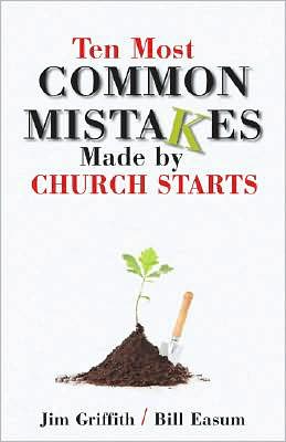 Ten Most Common Mistakes Made by New Church Starts