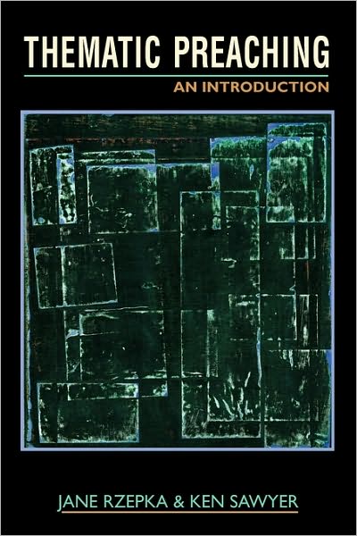 Thematic Preaching: An Introduction