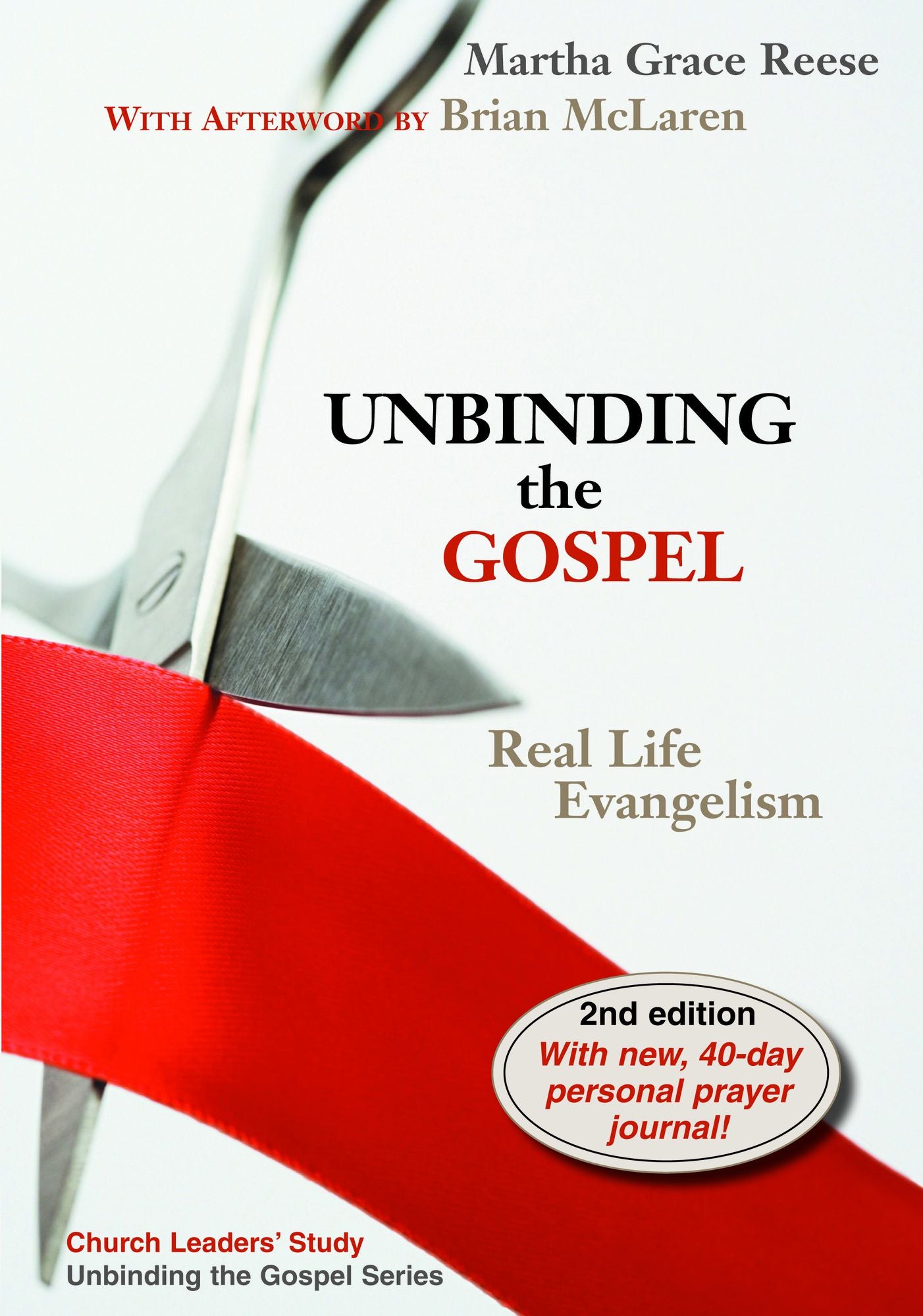 Unbinding the Gospel: Real Life Evangelism
