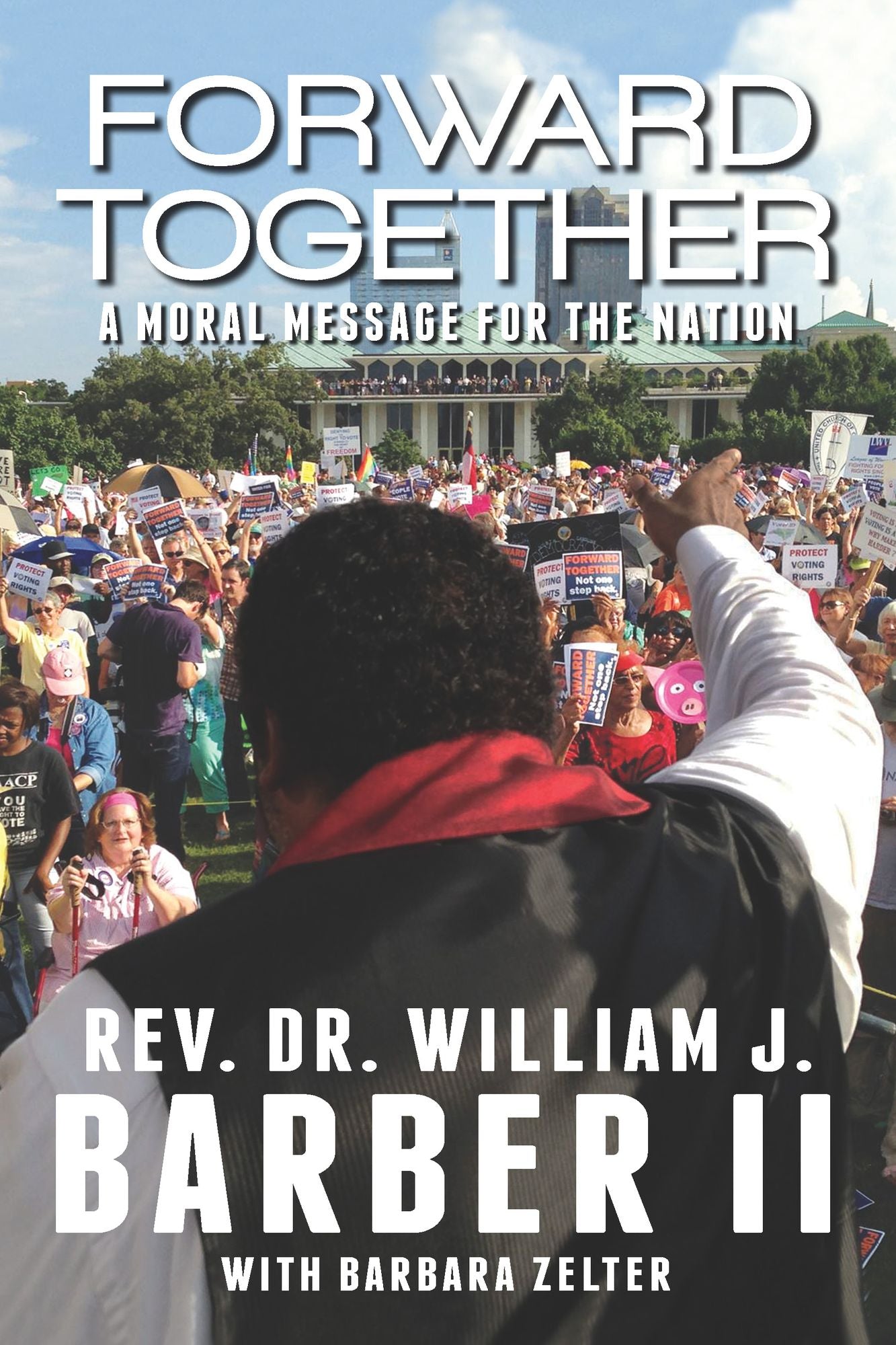 Forward Together: A Moral Message for the Nation