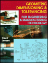 Geometric Dimensioning And Tolerancing: For Engineering And Manufactoring Technology