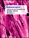Clinical Laboratory Manual Series: Immunology