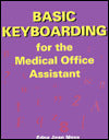 Basic Keyboarding for the Medical Office Assistant