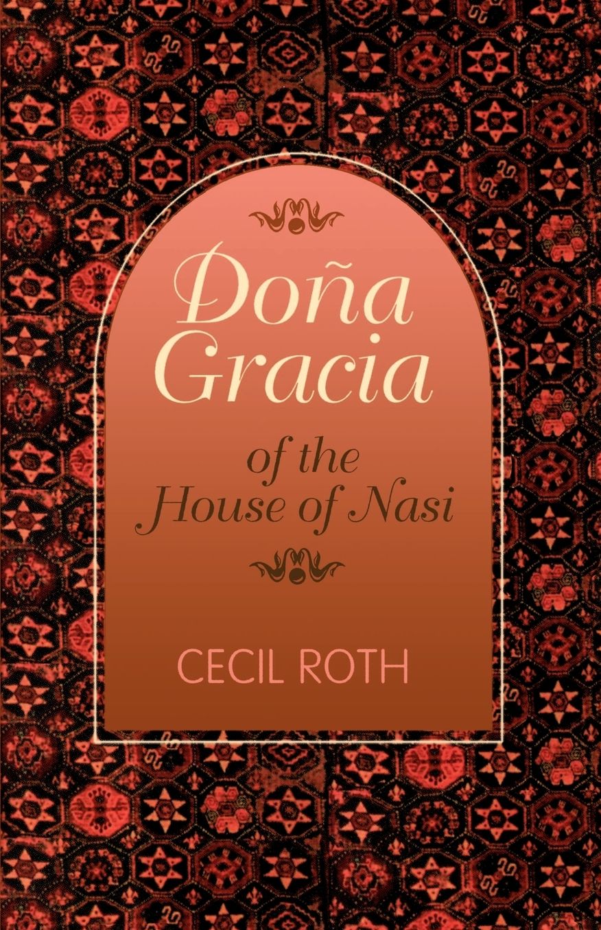 Dona Gracia Of The House Of Nasi
