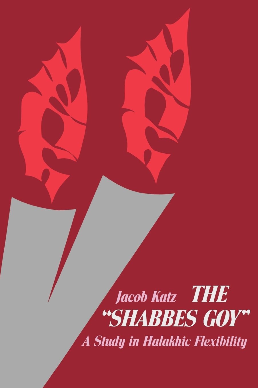 The Shabbes Goy: A Study in Halakhic Flexibility