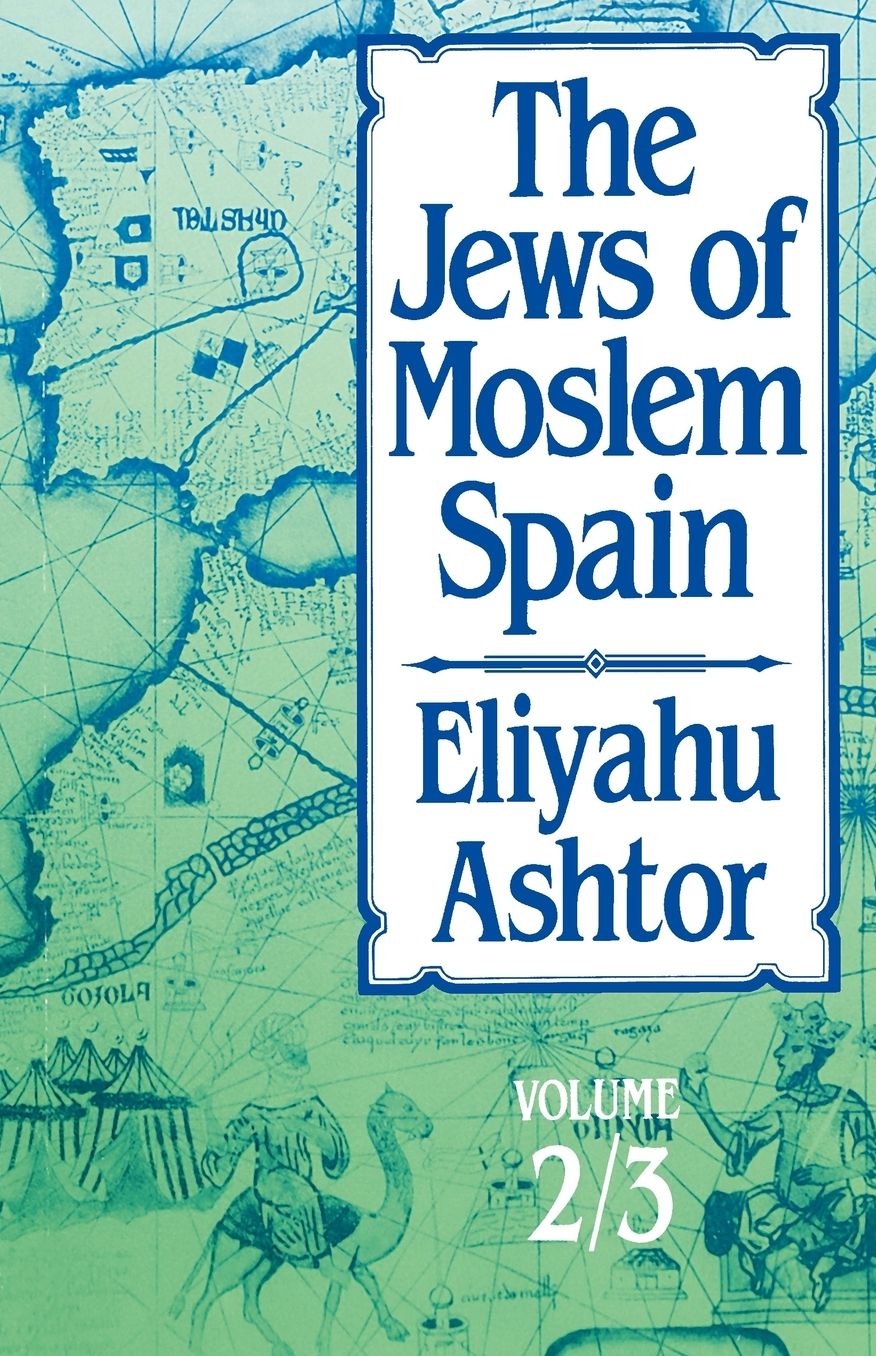 The Jews of Moslem Spain, Volumes 2 & 3