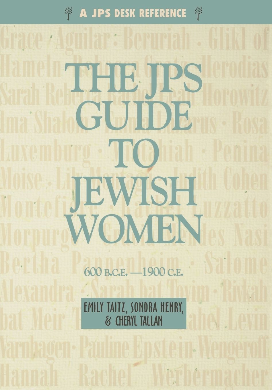JPS Guide to Jewish Women: 600 b.c.e.-1900c.e.