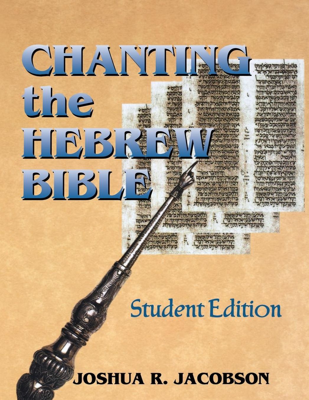 Chanting the Hebrew Bible (Student Edition)
