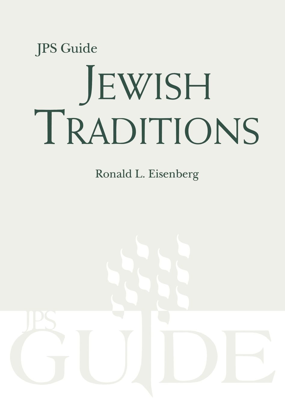 Jewish Traditions: A JPS Guide