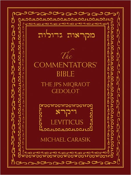 The Commentators' Bible: Leviticus: The Rubin JPS Miqra'ot Gedolot