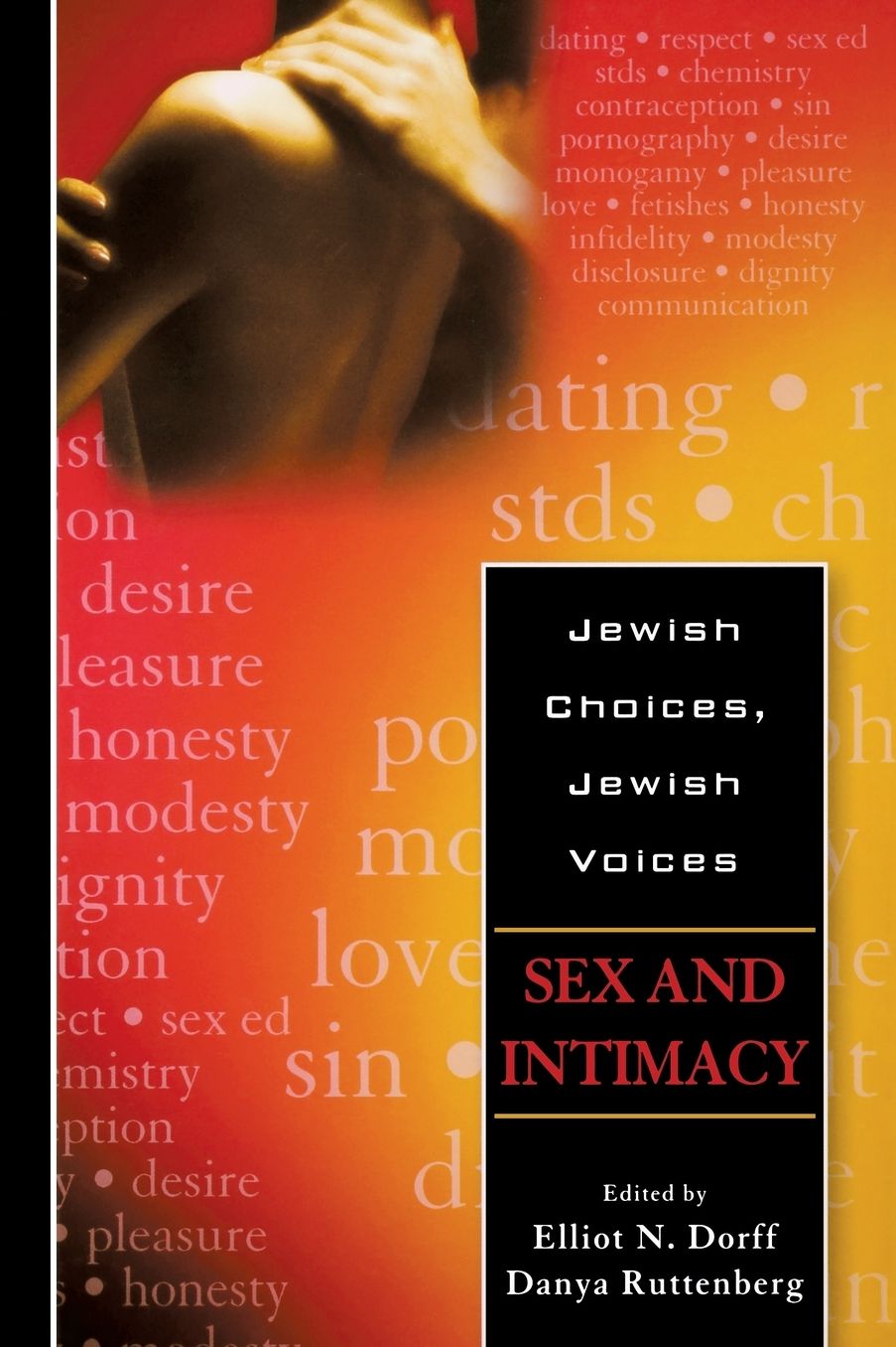 Jewish Choices, Jewish Voices: Sex and Intimacy
