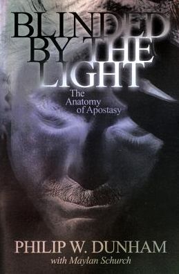 Blinded by the Light: The Anatomy of Apostasy