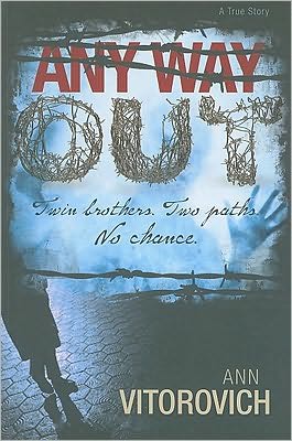 Any Way Out: Twin Brothers, Two Paths, No Chance