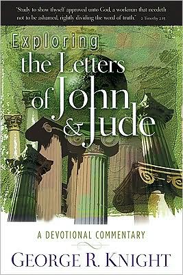 Exploring the Letters of John and Jude: A Devotional Commentary