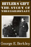 Hitler's Gift: The Story of Theriesensdadt