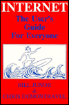 Internet: The User's Guide for Everyone