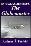Globemaster: Douglas Jumbo