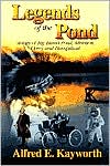 Legends of the Pond: Stories of Big Island Pond, Atkinson, Derry and Hampstead