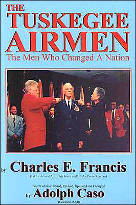Tuskegee Airmen: The Men Who Changed a Nation