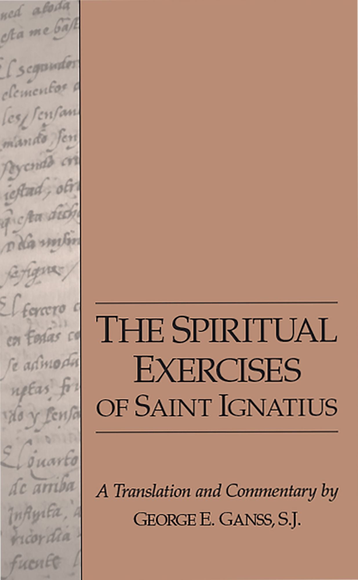 Spiritual Exercises of Saint Ignatius : A Translation and Commentary