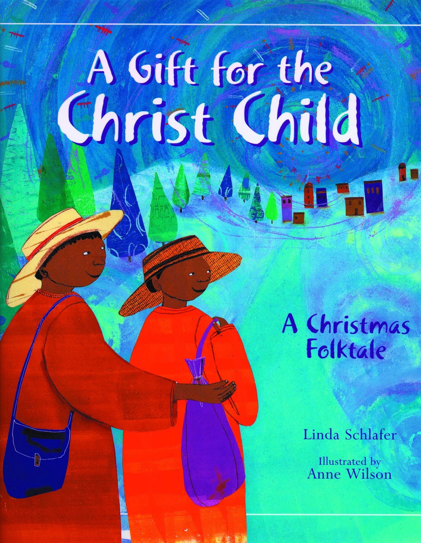 Gift for the Christ Child: A Christmas Folktale