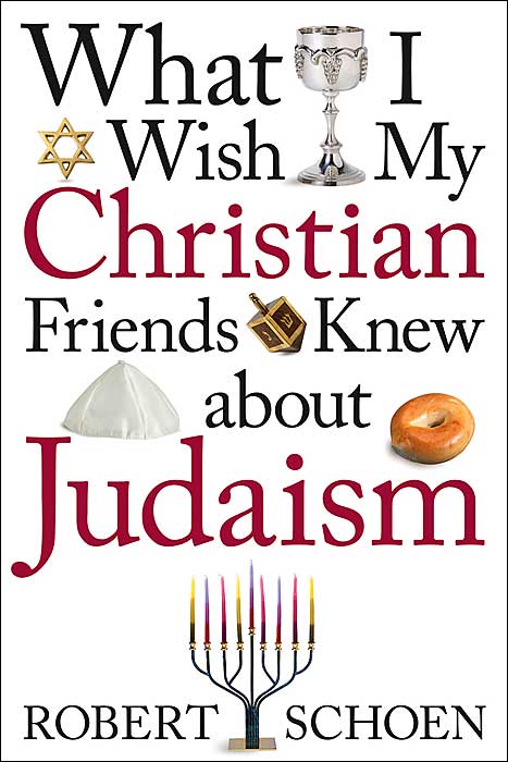 What I Wish My Christian Friends Knew about Judaism