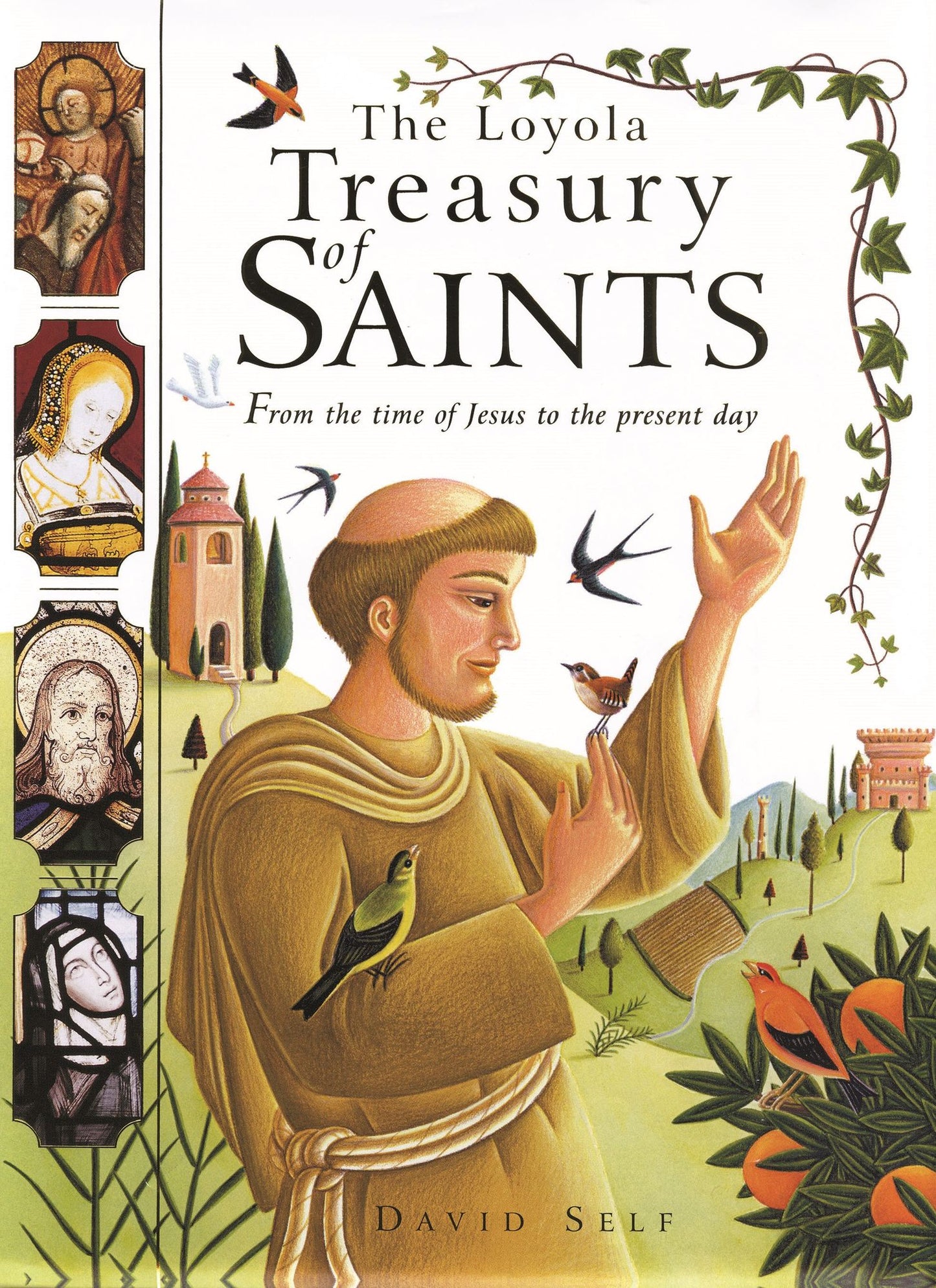 The Loyola Treasury of Saints: From the Time of Jesus to Present Day