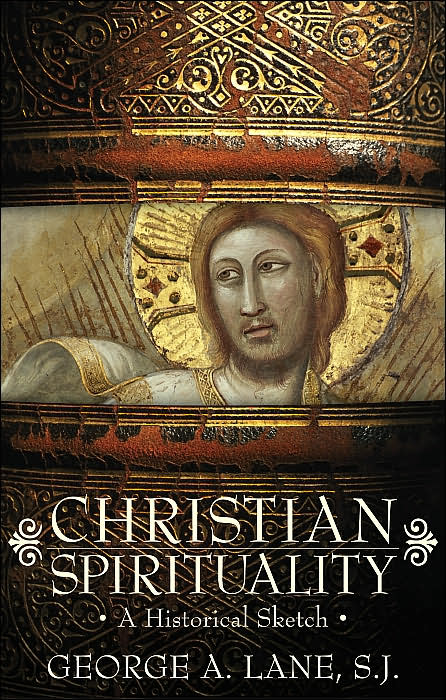 Christian Spirituality: A Historical Sketch