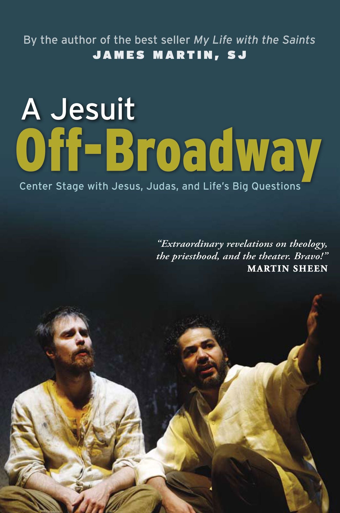 A Jesuit Off-Broadway: Center Stage with Jesus, Judas, and Life's Big Questions
