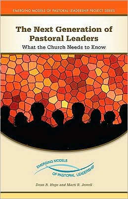 The Next Generation of Pastoral Leaders: What the Church Needs to Know