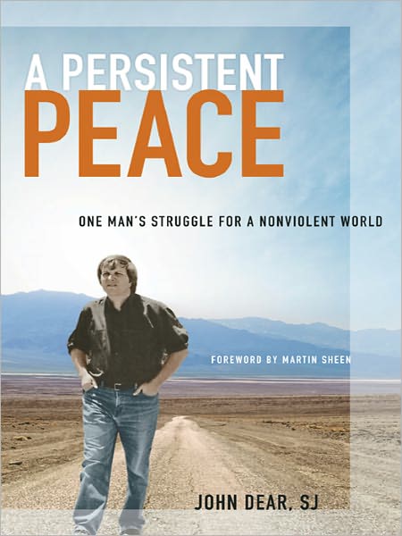 A Persistent Peace: One Man's Struggle for a Nonviolent World