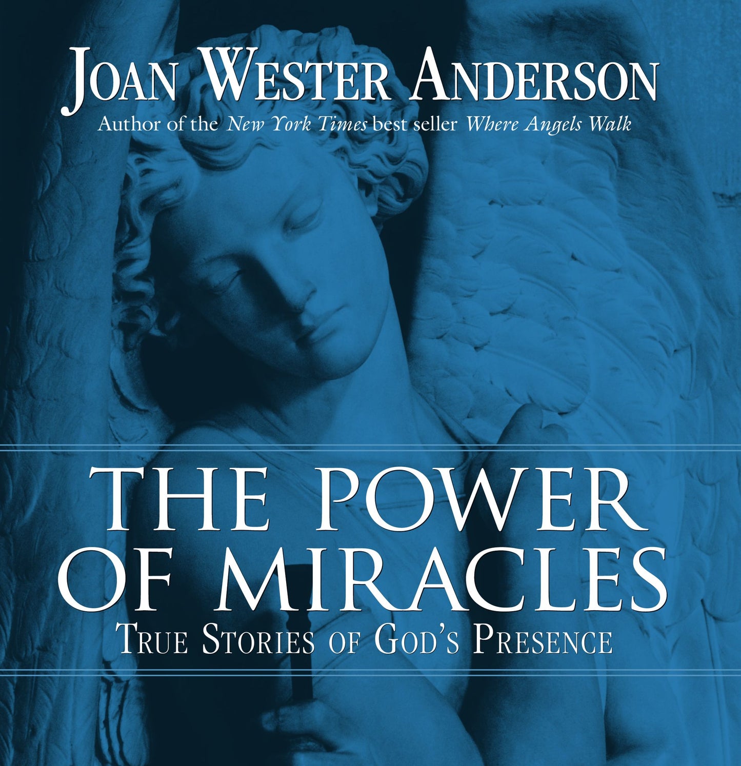 The Power of Miracles: True Stories of God's Presence