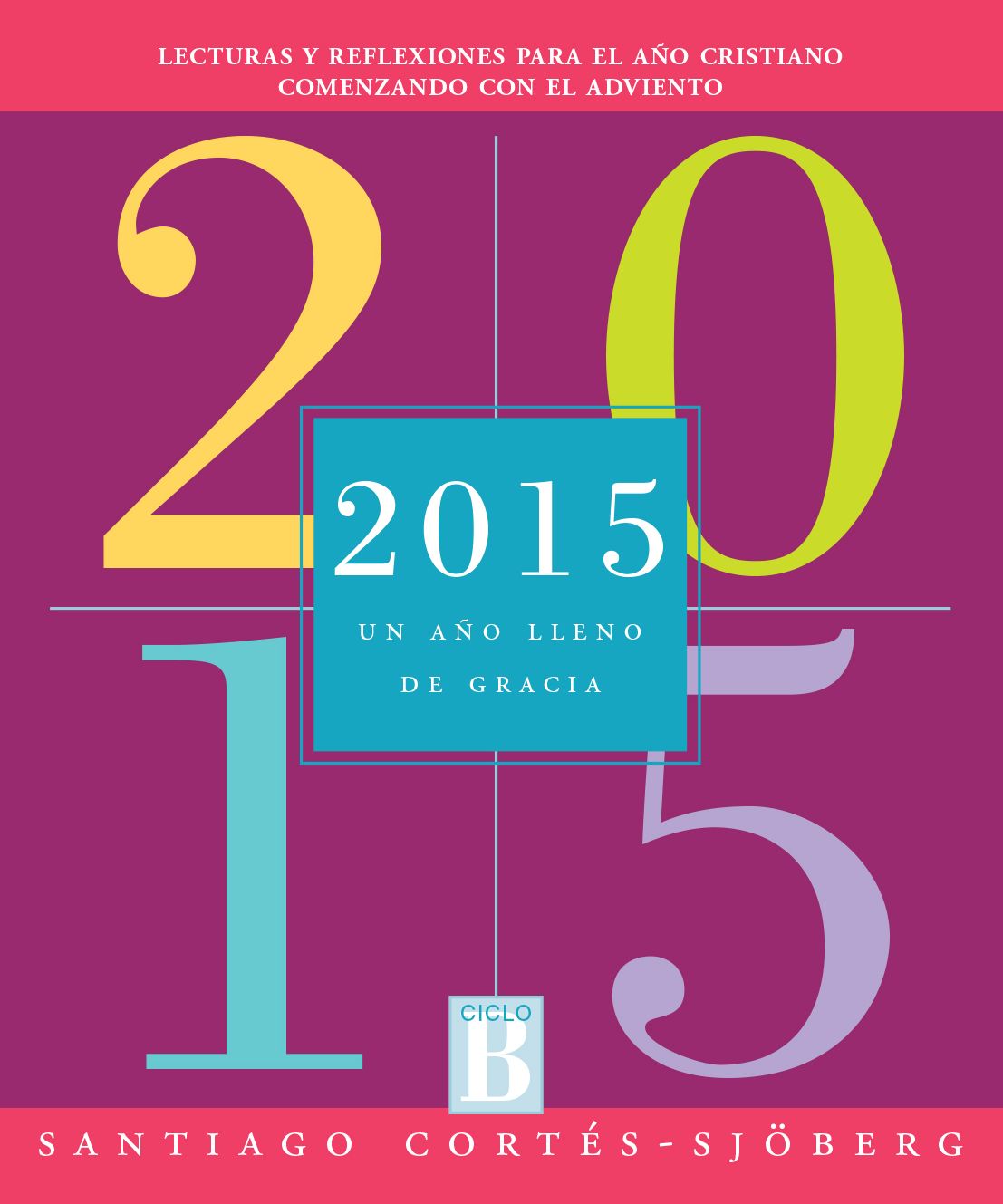 2015: Un año lleno de gracia