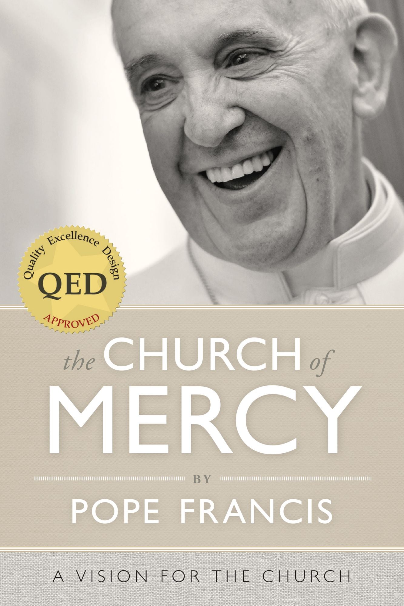 The Church of Mercy: A Vision for the Church