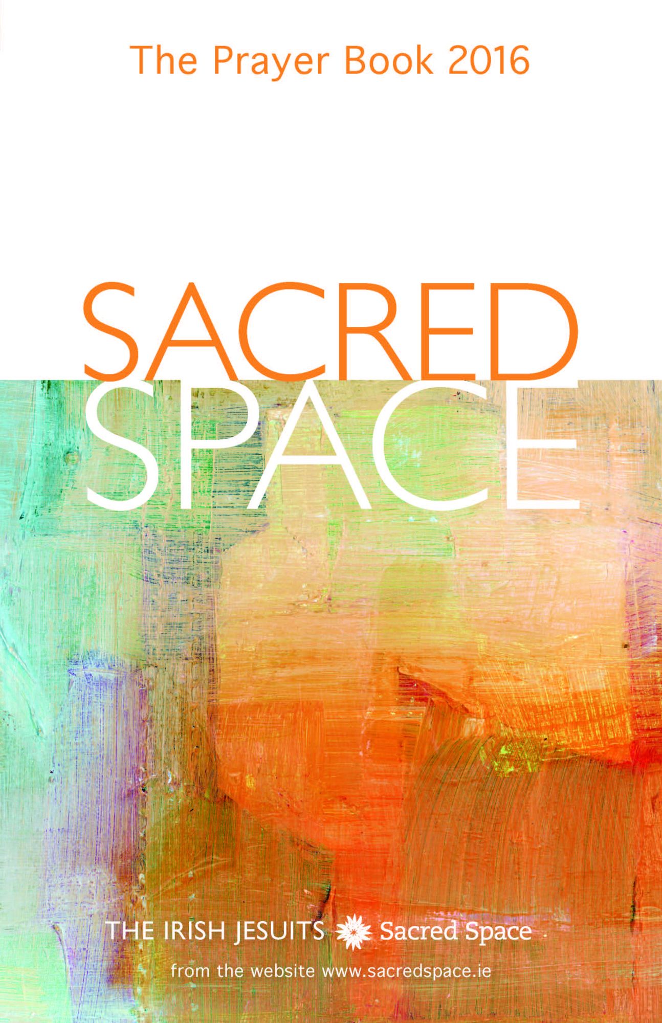 Sacred Space: The Prayer Book 2016