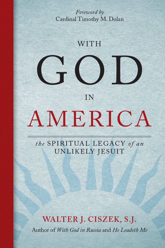 With God in America: The Spiritual Legacy of an Unlikely Jesuit