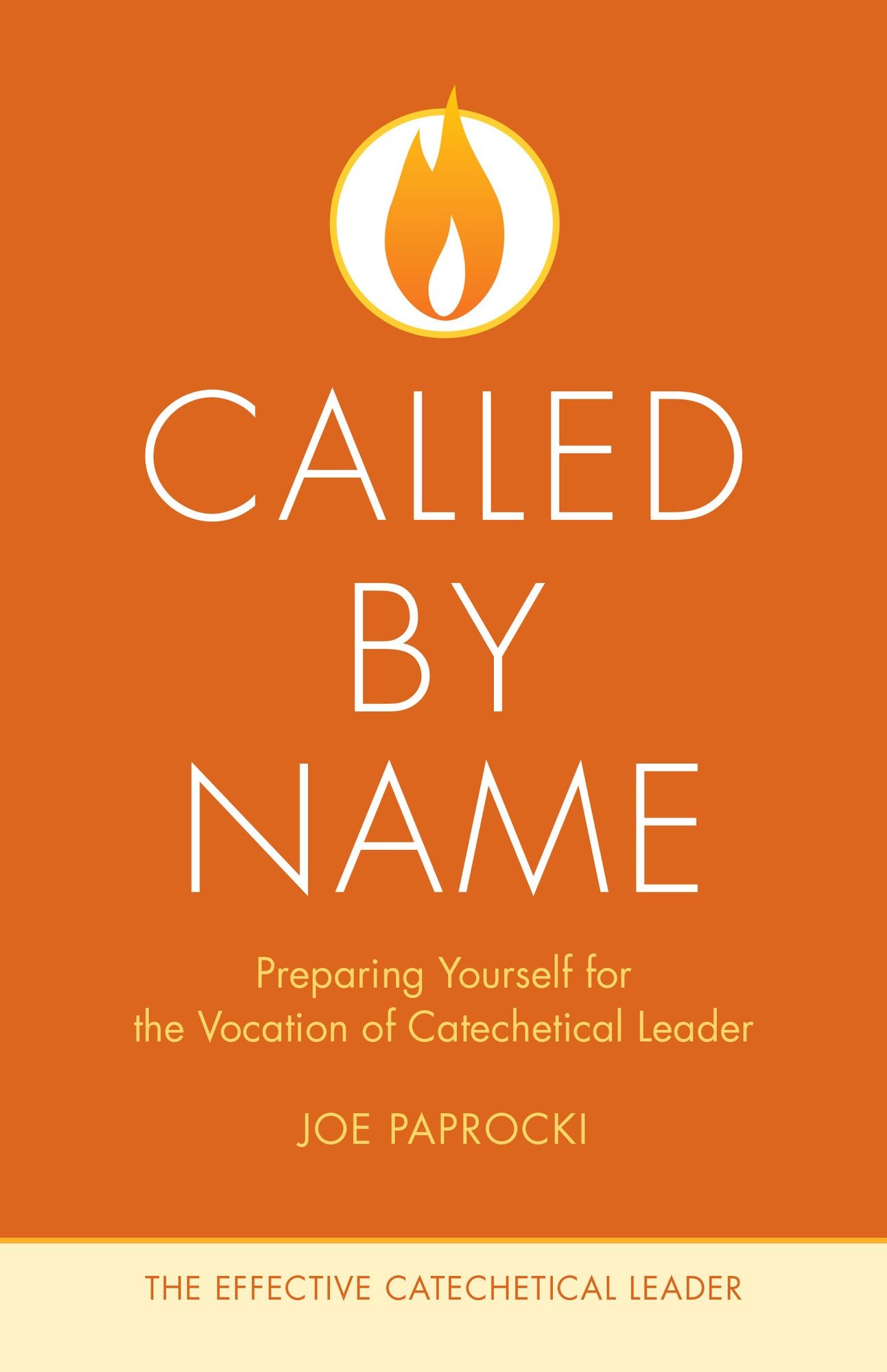 Called by Name: Preparing Yourself for the Vocation of Catechetical Leader