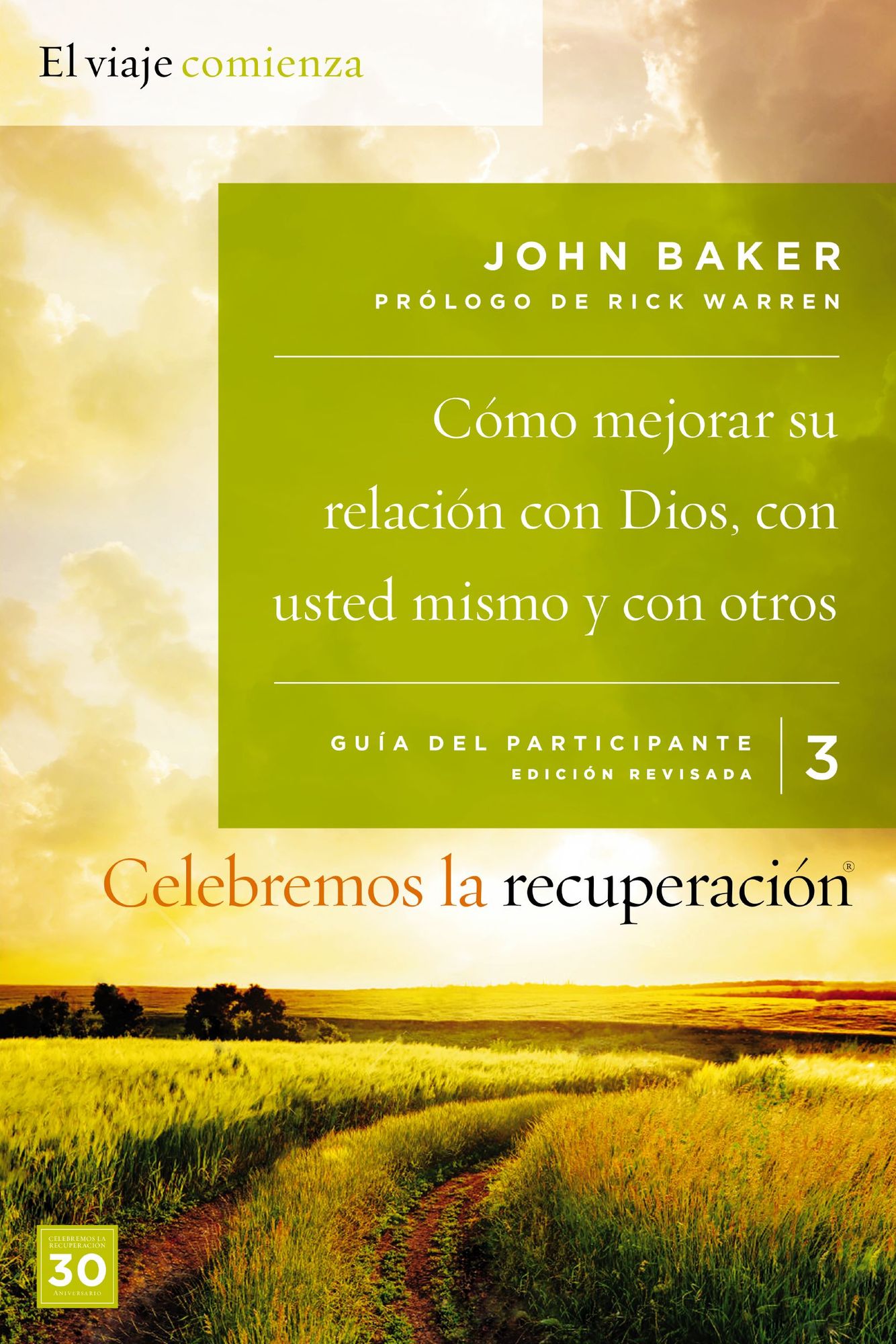 Celebremos la recuperación Guía 3: Cómo mejorar su relación con Dios, con usted mismo y con otros: Un programa de recuperación basado en ocho principios de las bienaventuranzas
