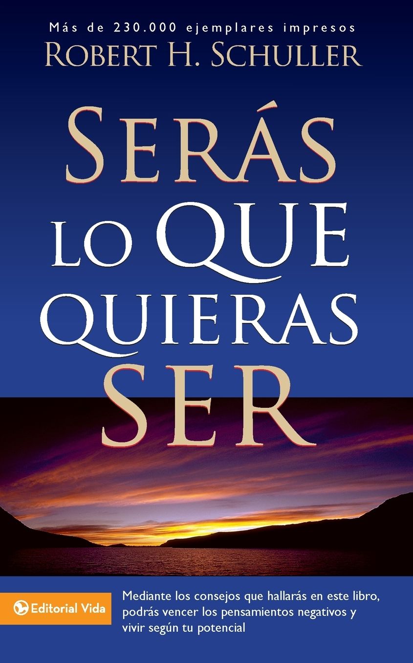 Serás lo que quieras ser (You Can Become the Person You Want to Be)
