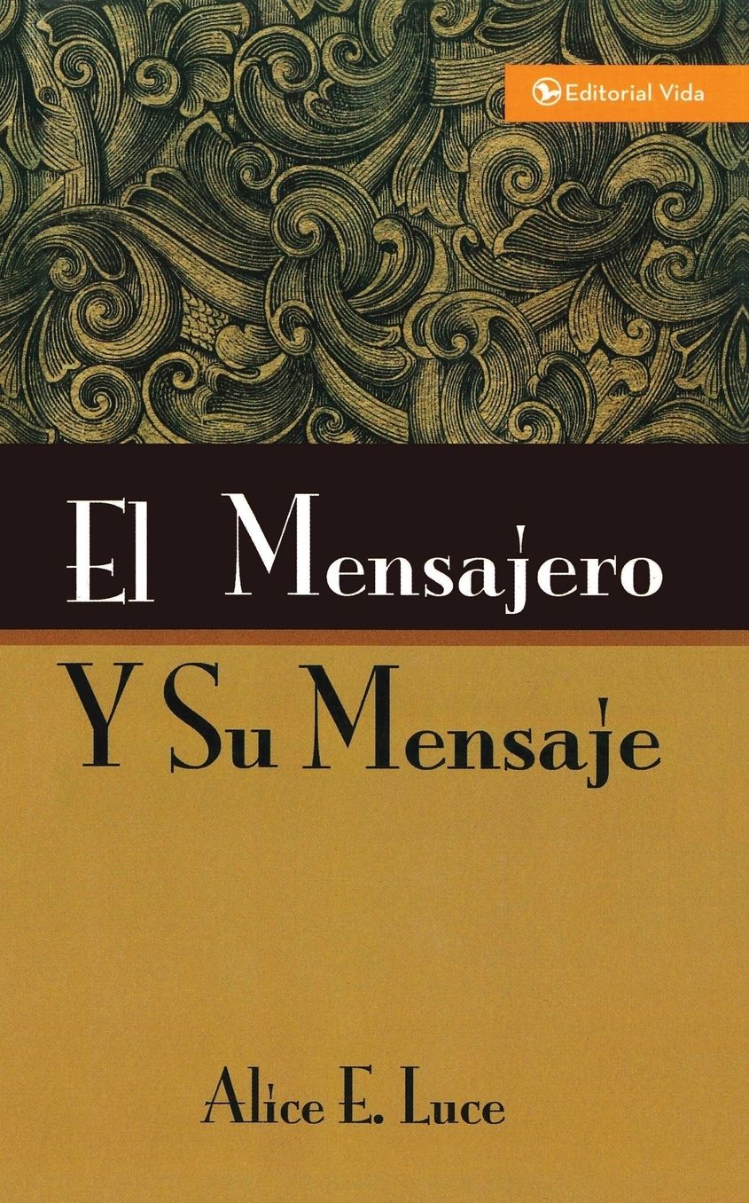 El Mensajero y su Mensaje