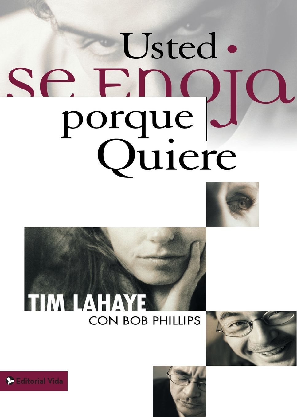 Usted se enoja porque quiere (Anger is a Choice)