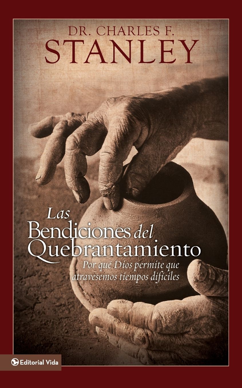 Las Bendiciones Del Quebrantamiento