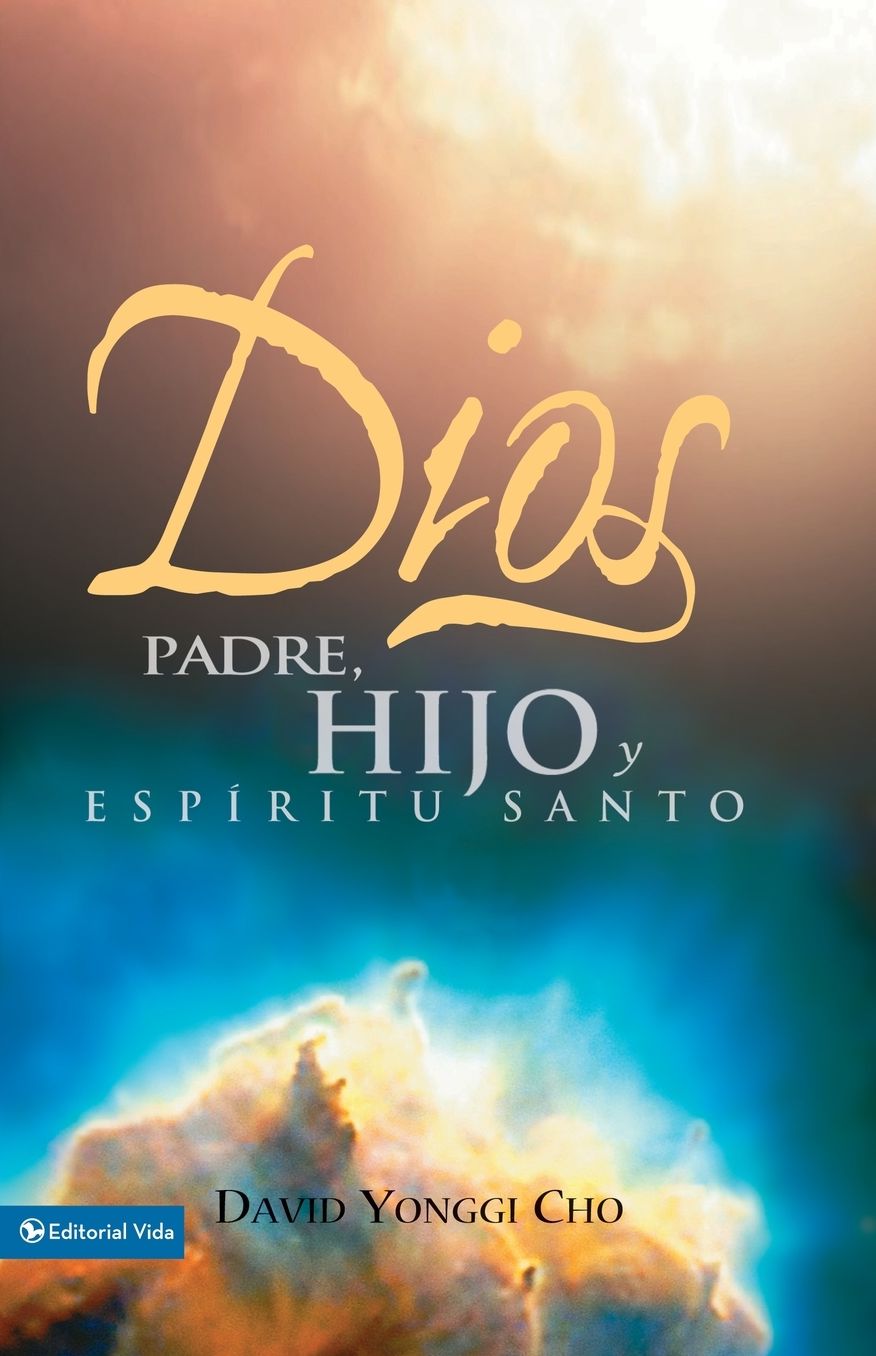 Dios: Padre, Hijo y Espiritu Santo