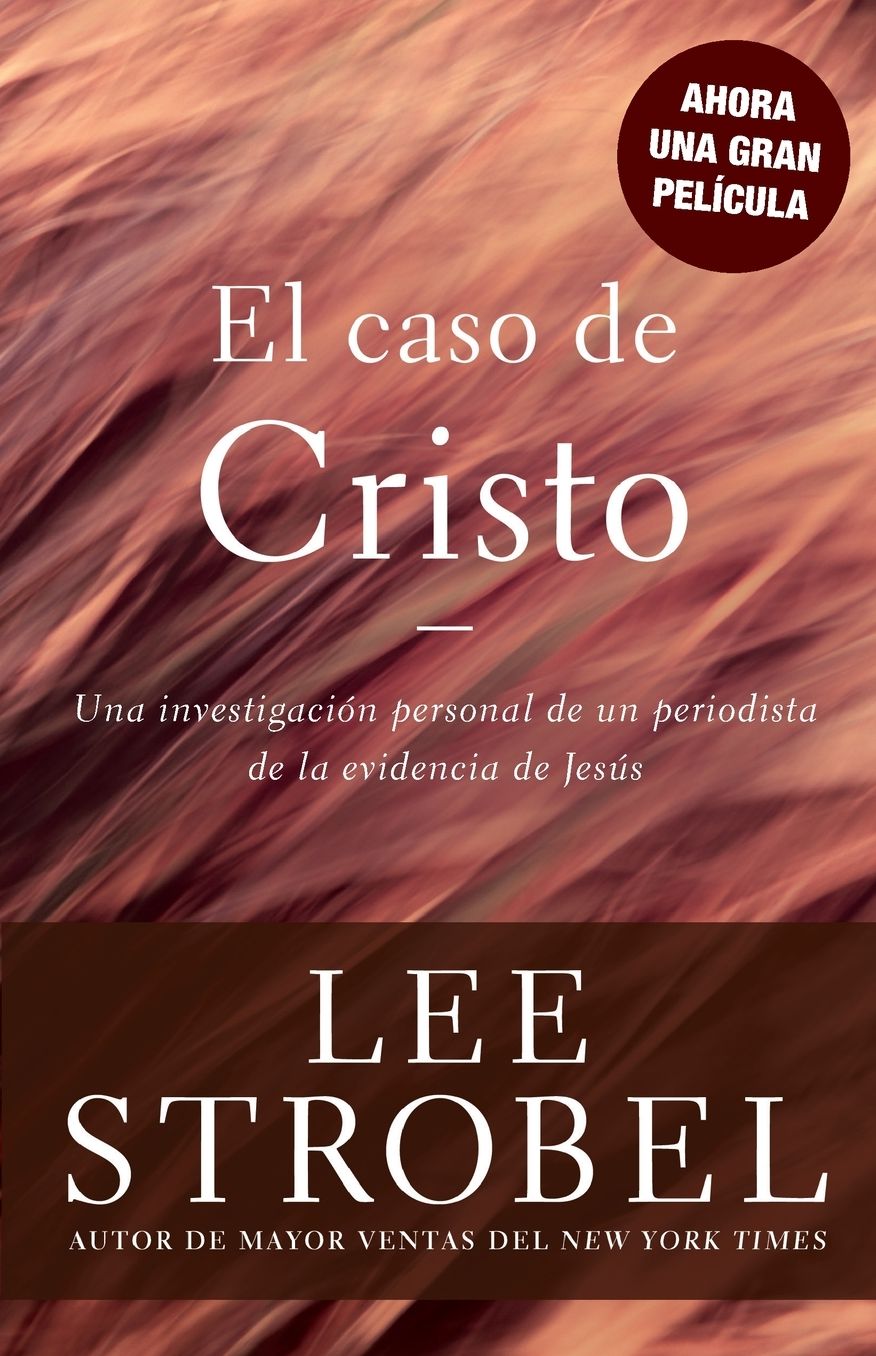 El Caso de Cristo (The Case for Christ)