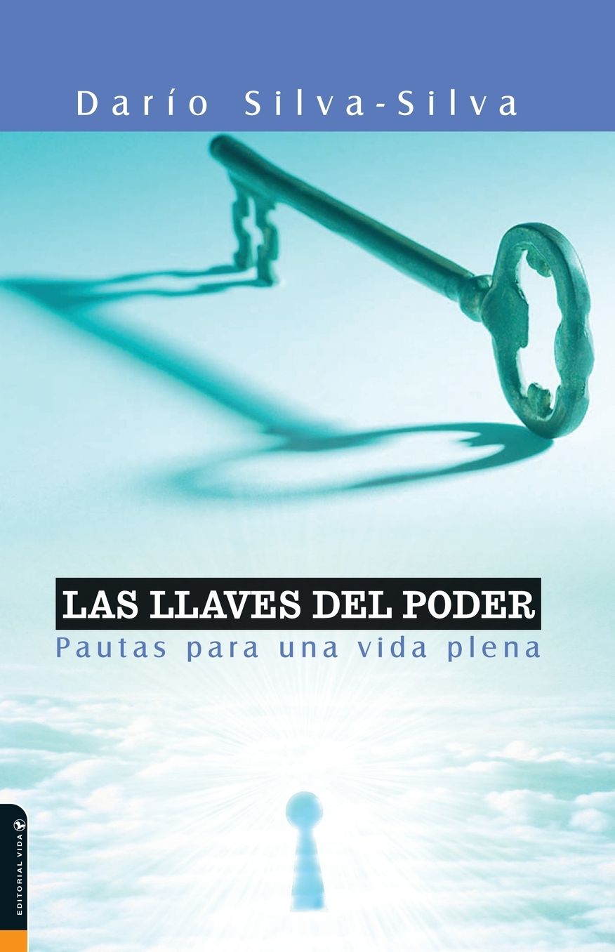 Las Llaves Del Poder: Pautas para una Vida Plena