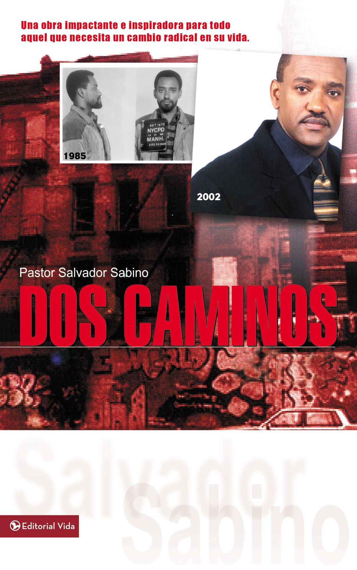 Dos Caminos: Un Impactante Testimonio de la Gracia de Dios