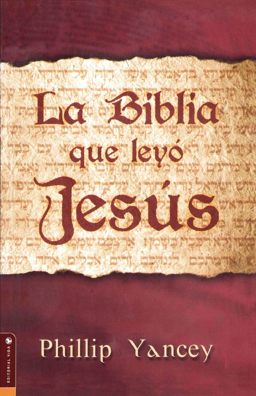 La Biblia que leyo Jesus (The Bible Jesus Read)