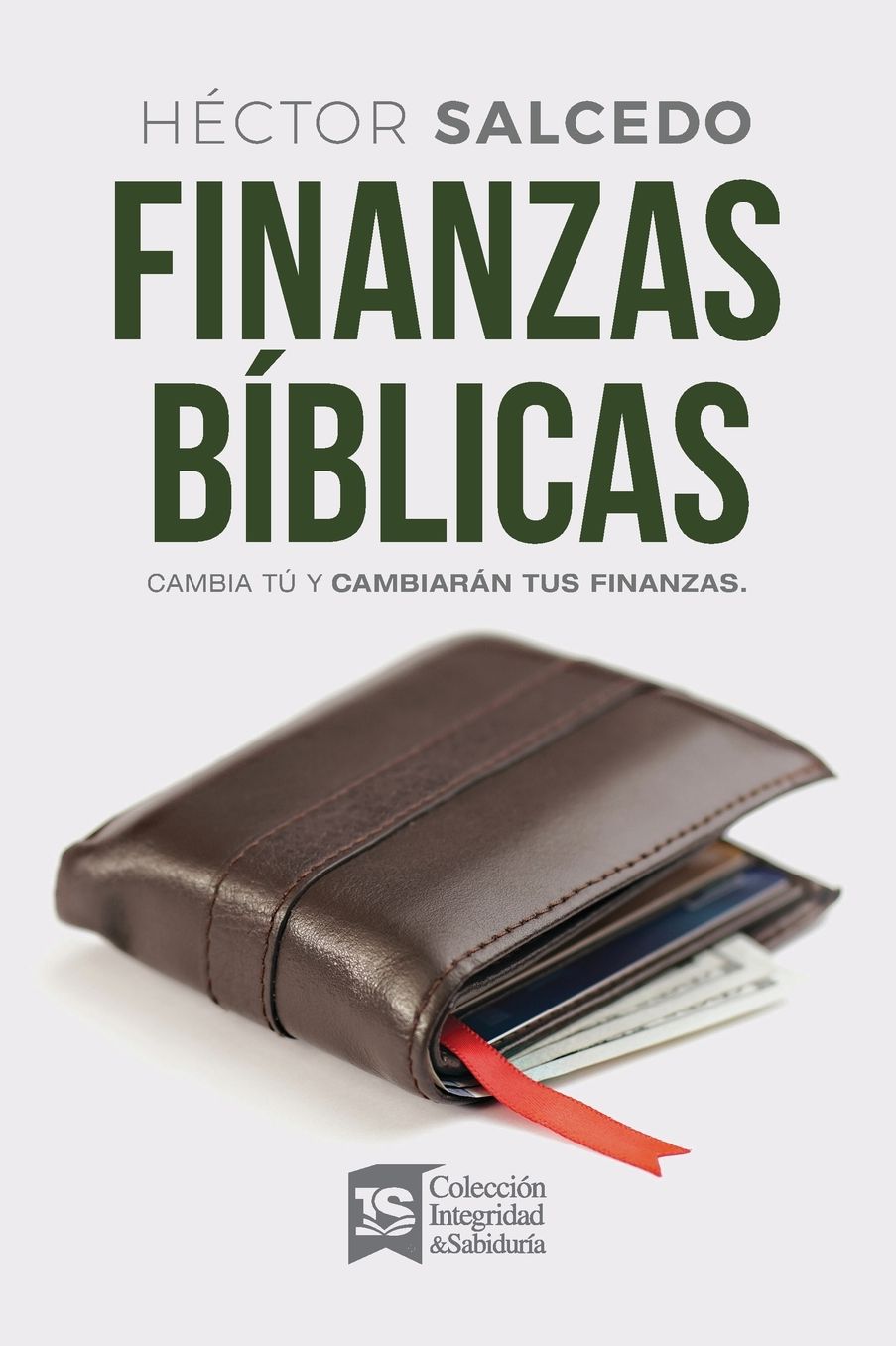 Finanzas Bï¿½blicas: Cambia Tï¿½ Y Cambiarï¿½n Tus Finanzas