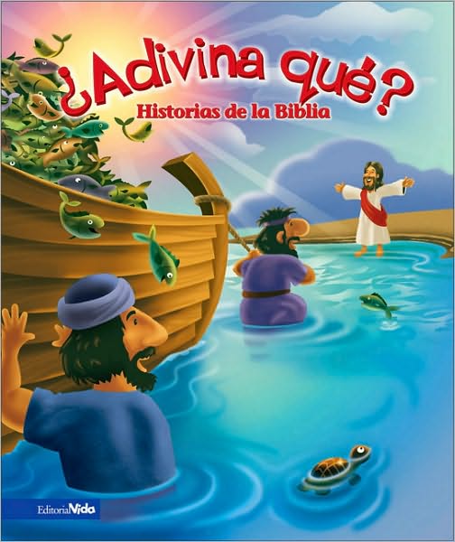 Adivina Que?: Historias de la Biblia